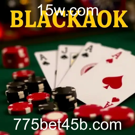 Blackjack: Dominando a Arte do Jogo com 775bet45
