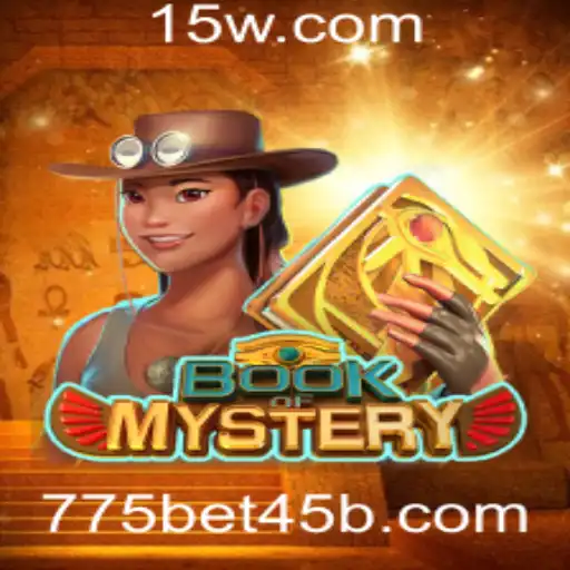 775bet45 | Descubra o Fascinante Jogo BookofMystery: Uma Aventura Cheia de Desafios