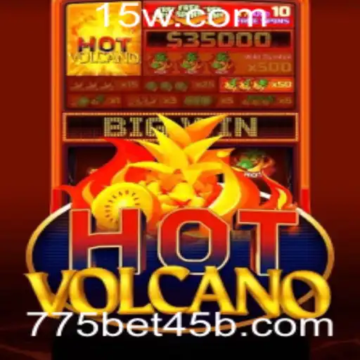 775bet45 | Explorando o Mundo Fascinante de HotVolcano: Um Jogo de Aventura Vibrante