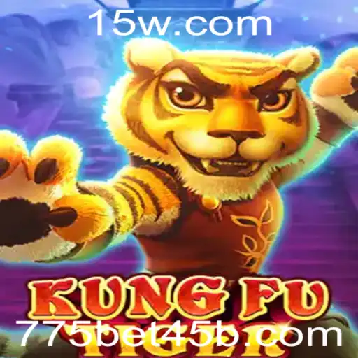 775bet45 | Explorando o Mundo de KungFuTiger: Um Jogo Inovador