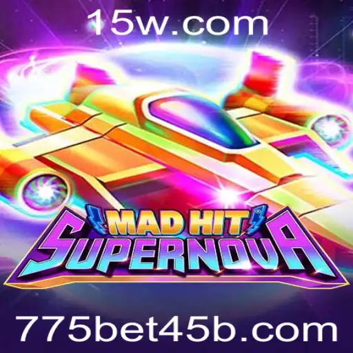 775bet45 | Explorando MadHitSupernova: O Jogo Revolucionário de Estratégia