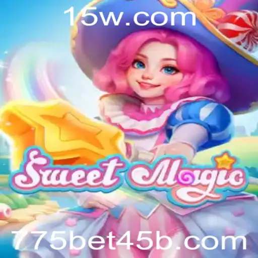 775bet45 | Explorando o Mundo Encantado de SweetMagic